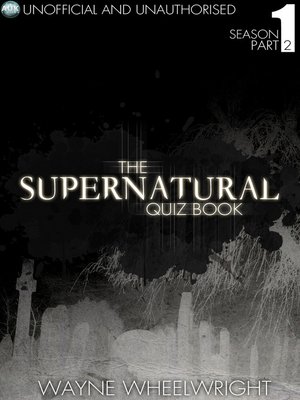 cover image of The Supernatural Quiz Book - Season 1, Part 2